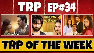 Top Biggest Dramas Of The Week | Slot Upper & Lower | TRP OF THE WEEK EP#34 | Dramaz Review 