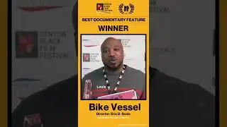 Bike Vessel film wins 2024 Denton Black Film Festival Best Documentary Feature #dbff