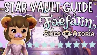 HOW TO FIND ALL THE STAR VAULTS AND COMPLETE PART 1 SKIES OF AZORIA | ALL LOCATIONS | Fae Farm DLC