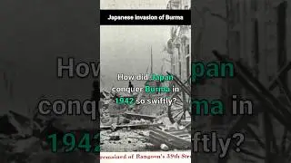 🇯🇵 Burma Invasion: Japan's Swift Conquest! 🔥⚔️ #WWII #History #Shorts