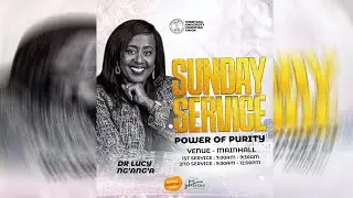 🔴LIVE: KYUCU  || SUNDAY FIRST SERVICE || POWER OF PURITY || DR. LUCY NG'ANG'A