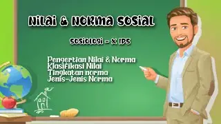 Materi Pembelajaran - Nilai & Norma Sosial