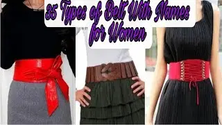 35 Types of Belt with Names for women