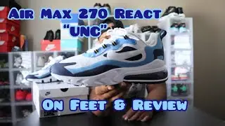Air Max 270 React &ldquo;UNC&rdquo; On Feet/Review