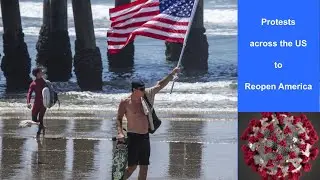 Protests across the US to reopen America from coronavirus lockdown, May Day Weekend