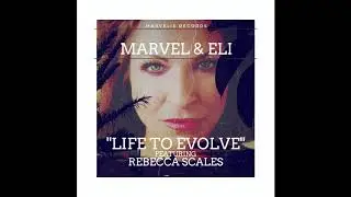 Marvel & Eli Feat.Rebecca Scales 