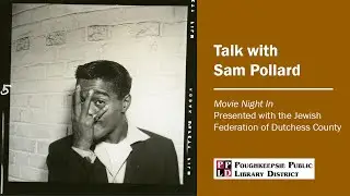 Talk with Sam Pollard - Sammy Davis Jr.: I've Gotta Be Me