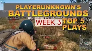 PUBG: Top 5 Plays Pt 3- Vehicle Mayhem 2018 PC