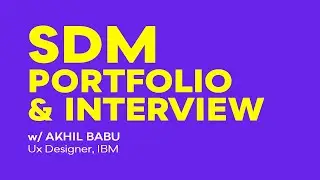 NID Portfolio and Interview for Strategic Design Management | Akhil Babu UX Designer, IBM