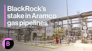 BlackRock Said to Weigh Sale of Stake in Aramco Gas Pipelines
