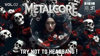 Vol.02 MetalCore | 