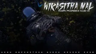 Wikasitha Mal MODERN PROGRESSIVE HOUSE #remix | D&Xi;NY BeatZ