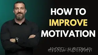 Protocol for Instant Motivation & Alertness | Dr. Andrew Huberman