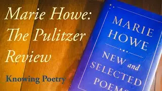 Marie Howe: The Pulitzer Review