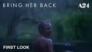 Bring Her Back | Official First Look | A24