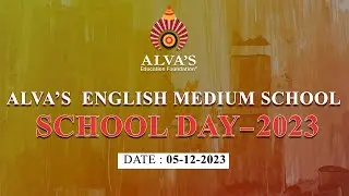 SCHOOL DAY 2023 | ALVA'S ENGLISH MEDIUM SCHOOL