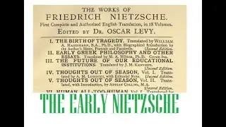 The Early Nietzsche