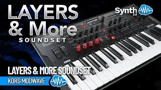 KORG MODWAVE ♫ 40 Custom Sounds ► LAYERS & MORE SOUNDSET