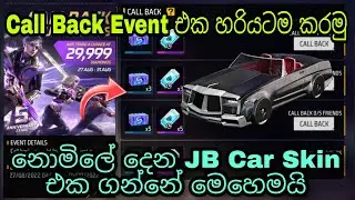 Call Back Event එක හරියටම කරමු | How To Complete 5th Anniversary Call Back Event 2022 | JB Car Skin