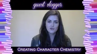 Creating Character Chemistry