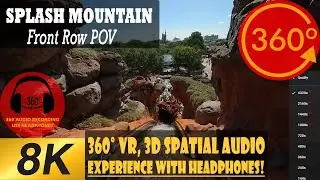 Splash Mountain Front Row POV [8K 360 | 3D Spatial Audio] Magic Kingdom, Disney World