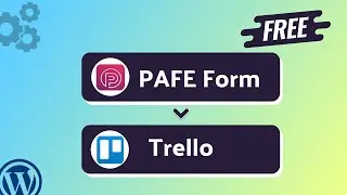 Integrating PAFE Form with Trello | Step-by-Step Tutorial | Bit Integrations