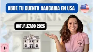 C&oacute;mo abrir una cuenta bancaria en USA siendo extranjero | Requisitos y pasos
