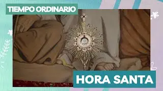 Hora Santa y celebraci&oacute;n Eucar&iacute;stica del 29 de Enero  18:00 hrs.