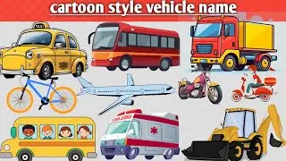 🚗🚌 Cartoon Transport Vehicles Names for Kids | Car, Bus, Truck,Train Learning Video in Hindi English