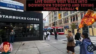 LIVE QUEEN WEST WALK INTO DOWNTOWN TORONTO AND TRYING PIZZERIA BADIALI 🍕 #torontolive