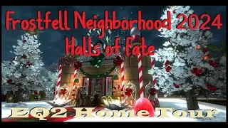 Frostfell Neighborhood 2024 Halls of Fate