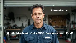 Mobile Mechanic Gets $35K Business Loan Fast &ndash; Even If Banks Say No!