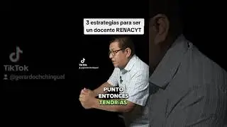 C&oacute;mo ser docente investigador #RENACYT