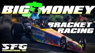 Big Money Bracket Racing at SFG Promotions | $525000 Drag Race Main Event