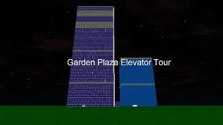 Tour of the Elevators @ Garden Plaza