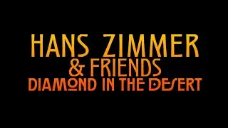Hans Zimmer: Diamond in the Desert | Most Epic Experience