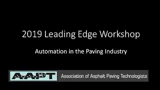 2019 Leading Edge Workshop: Automation in the Paving Industry