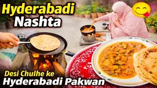 Hyderabadi family morning routine desi nashta ||hyderabadi chakna 😋