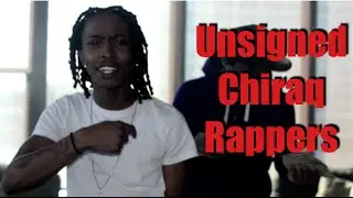 Top 10 Unsigned Chiraq Rappers