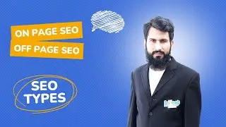 Types Of SEO | On Page SEO vs. Off Page SEO: What's different? | Learn SEO Course Part-4