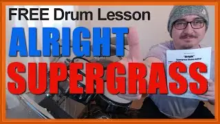 ★ Alright (Supergrass) ★ FREE Video Drum Lesson | How To Play SONG (Danny Goffey)