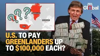 Trump Offers Greenlanders $100K Each To Ditch Denmark | Island Says No To America's Cash Grab