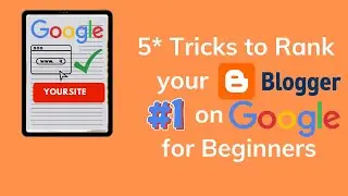Rank Your BlogSpot #1 on Google - Top SEO Tricks for Beginners