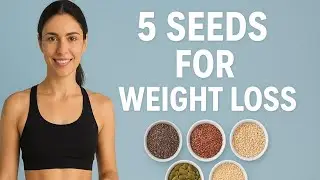  5 Science-Backed Seeds That Support Healthy Weight Loss @food-x5m 