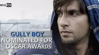 Gully Boy has been nominated for the 92nd Oscar awards