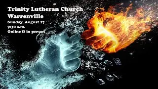 Title: Trinity Lutheran Church - Service, Sunday August 17, 2025