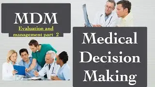Medical Decision Making CPT @CPC examinations