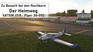 Zu Besuch bei den Nachbarn: Der Heimweg ✈ VATSIM VFR ✈ Piper 24-250 Comanche