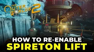 Как снова включить лифт &laquo;Спиретон&raquo; в Архиве | The Outer Worlds 2