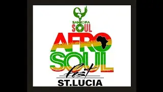 AFRO SOUL FEST- ST. LUCIA Full HOUSE music Docuseries @LENNergy